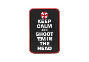 JTG Patch "Keep Calm And Shoot 'Em In The Head"