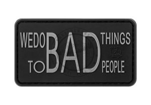 101931517_1 JTG Patch "We Do BAD Things to BAD People"